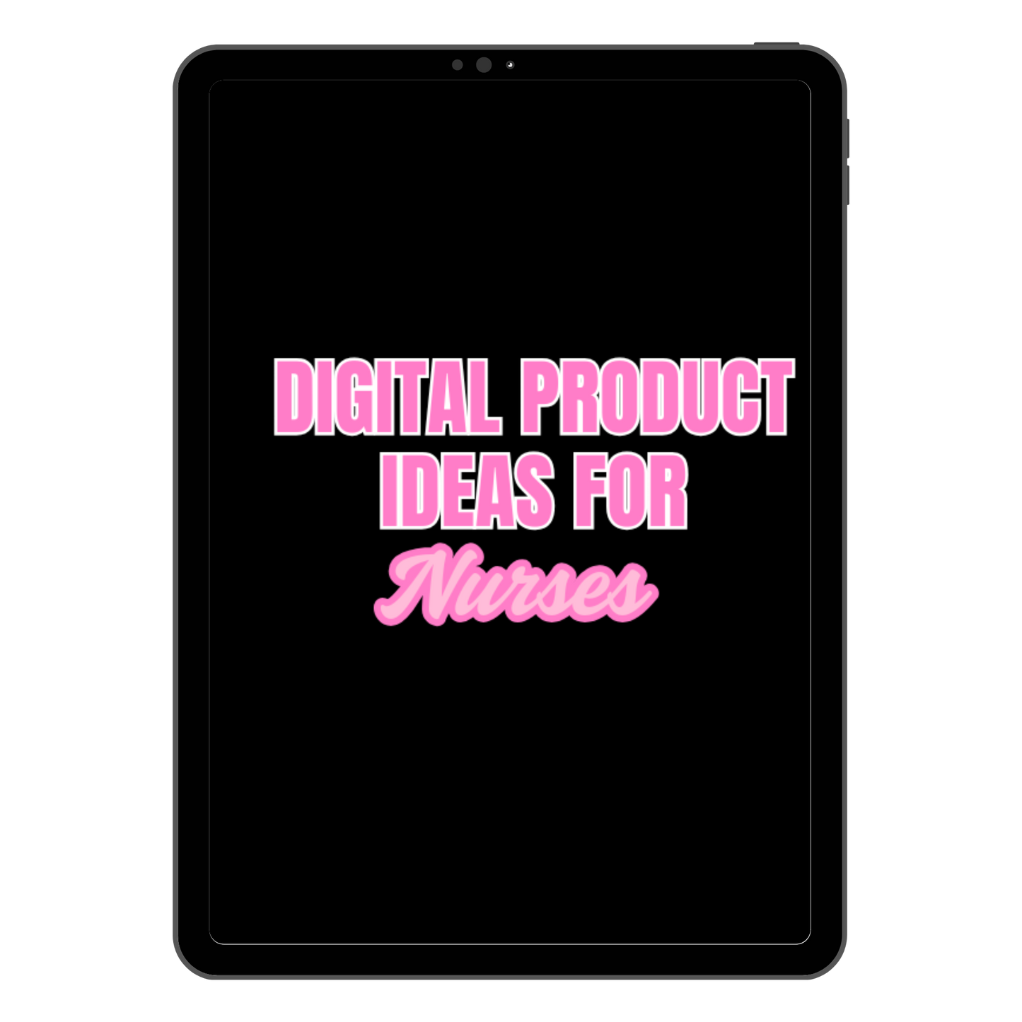 Digital Products Guide For Nurses