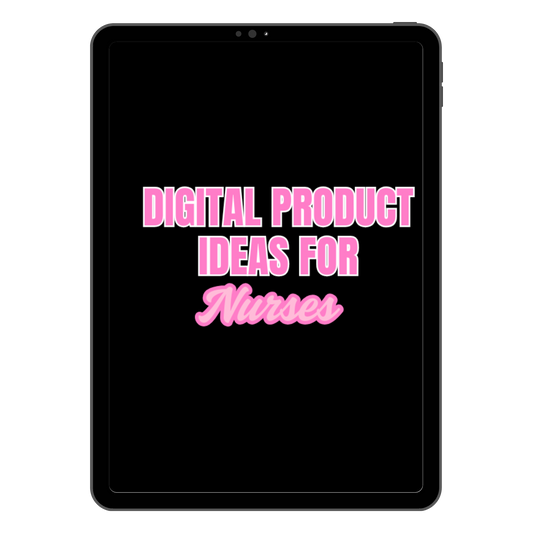 Digital Products Guide For Nurses